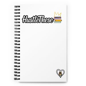 HustleThese Spiral notebook
