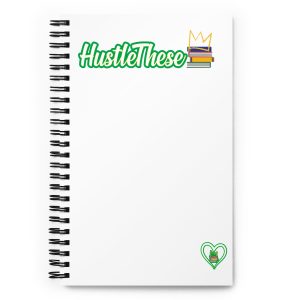 HustleThese Spiral notebook
