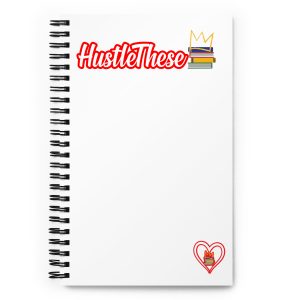 HustleThese Spiral notebook