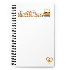 HustleThese Spiral notebook