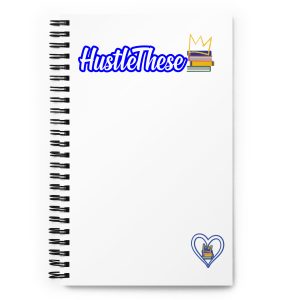 HustleThese Spiral notebook